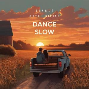 Dance Slow
