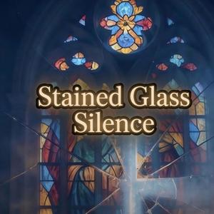 Stained Glass Silence