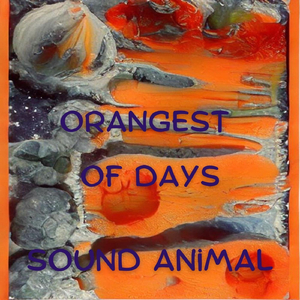 Orangest of Days