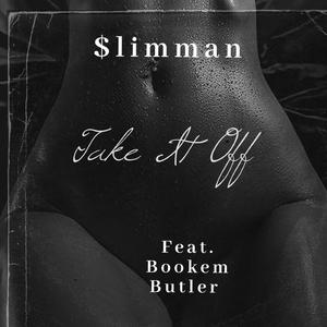 Take It Off (feat. $limman)