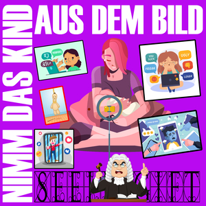 Nimm das Kind aus dem Bild (Stopp der unerlaubten Kindesvermarktung Mix)