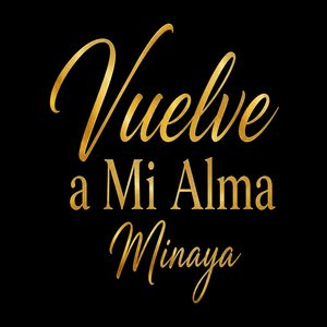 Vuelve a Mi Alma