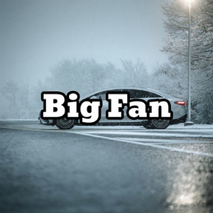 Big Fan