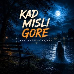 Kad misle gore (Official Song)