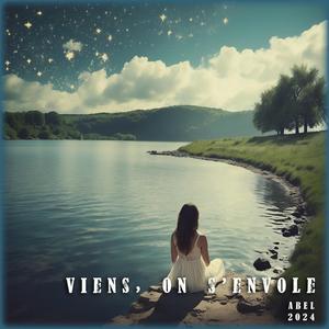Viens, On S'envole