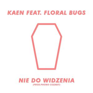 Nie Do Widzenia (prod. Phono CoZaBit)