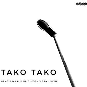 TAKO TAKO (feat. D4RI & NR DINOSH) (PRYO Remix)