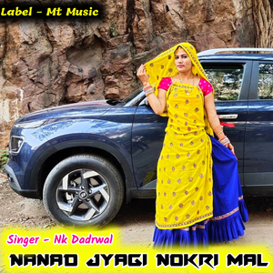 Nanad Jyagi Nokri mal