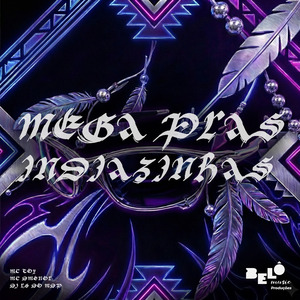 Mega Pras Indiazinhas