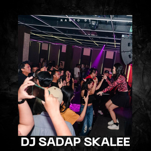 DJ Sadap Skalee