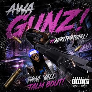 WHA YALL TALM BOUT! (feat. AdriThatGirl)