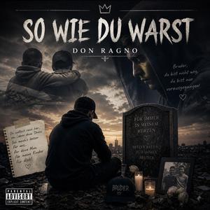 So wie du warst