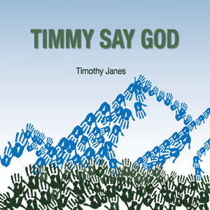 Timmy Say God (feat. Averil Paskow & Sarah Arslanian)