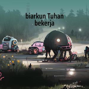 Biarkun Tuhan Bekerja (Remastered 2024)