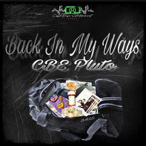 Back In My Ways - CBE Pluto