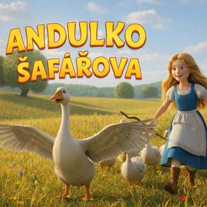 ANDULKO ŠAFÁŘOVÁ – písnička pro děti