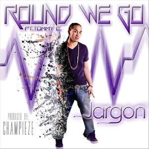 Round We Go (feat. Tommy C)