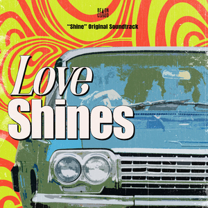 Love Shines (“Shine” Original Soundtrack)