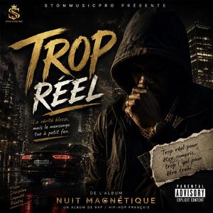 Trop Réel