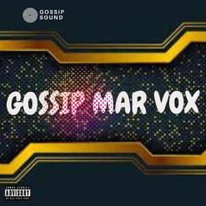 Gossip Mar Vox