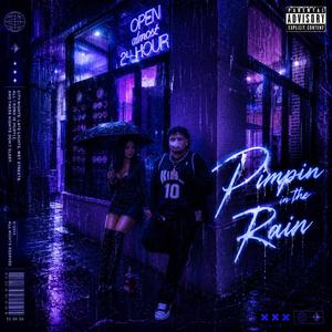 Pimpin In The Rain