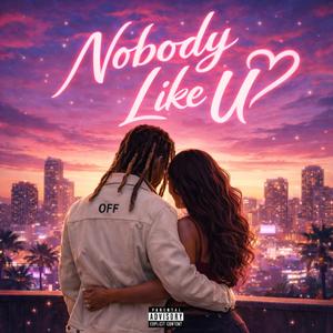 Nobody Like U
