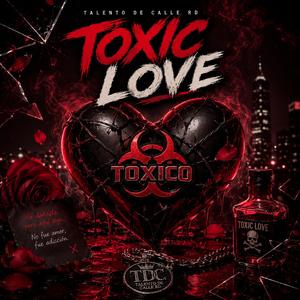 Toxic Love