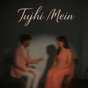 Tujhi Mein