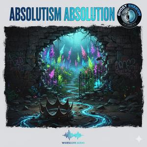 Absolutism Absolution