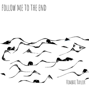 Follow Me to the End