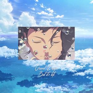 Grand Escape but it's lofi