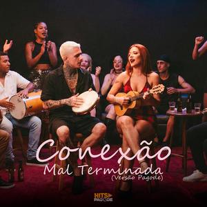Conexão Mal Terminada (Versão Pagode)