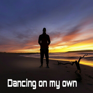Dancing on my own