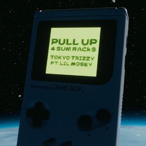 Pull Up 4 Sum Rack$ (feat. Lil Mosey)