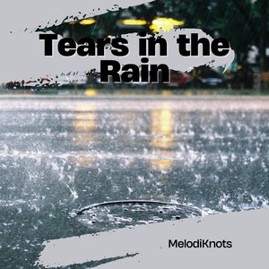 Tears in the Rain