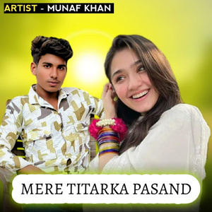 Mere Titarka Pasand