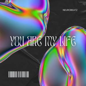 You Are My Life