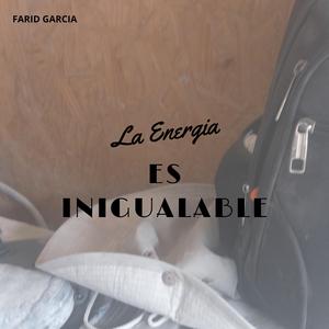 La Energia ES INIGUALABLE