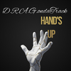 D.R.A.G.ondaTrack - Hands Up