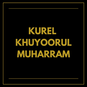 Kurel Khuyoorul Muharram