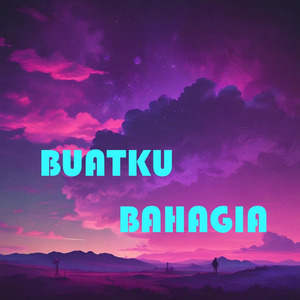 Buatku Bahagia