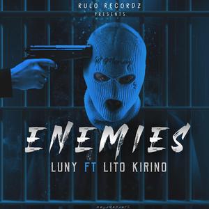 Enemies (feat. Lito Kirino)