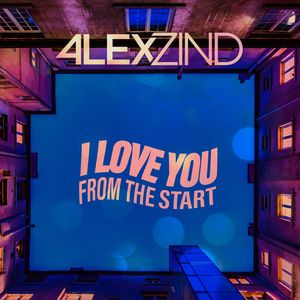 I Love You From The Start
