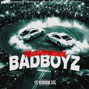 Bad Boyz (feat. Comptonbabyboon, Stunnabandshoe, Deeboystunna, Kingmostwanted & Turnupthegoat)