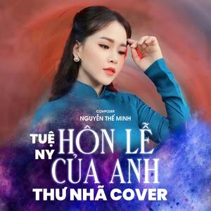 Hôn Lễ Của Anh (Cover)