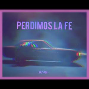 Perdimos la fe