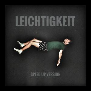 Leichtigkeit (Speed Up Version)