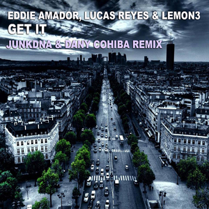 Get It (JunkDNA & Dany Cohiba Remix)