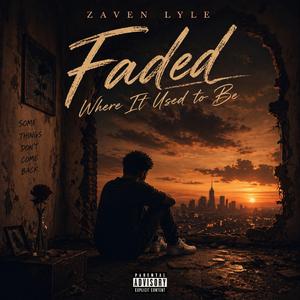 Faded Where It Used to Be