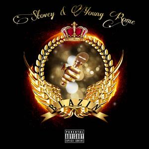 Blazin' (feat. YounGRome)